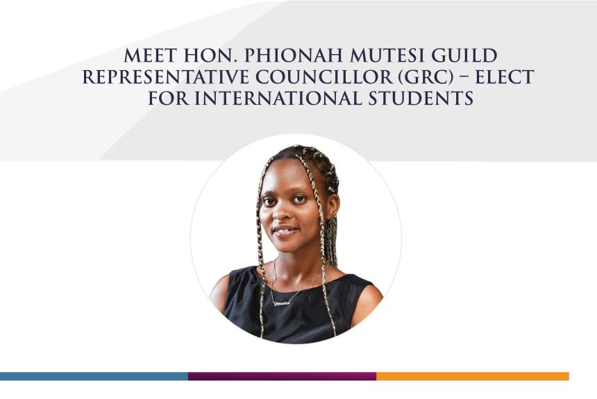 Meet Hon. Phionah Mutesi GRC – Elect for International Students